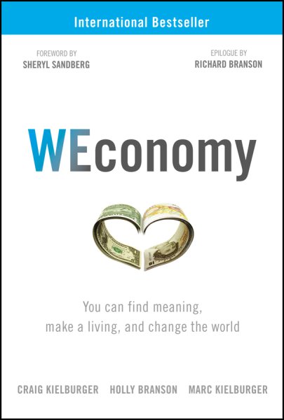 WEconomy: You Can Find Meaning, Make A Living, and Change the World cover