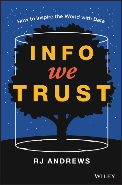 Info We Trust: How to Inspire the World with Data cover