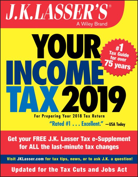 J.K. Lasser's Your Income Tax 2019: For Preparing Your 2018 Tax Return cover
