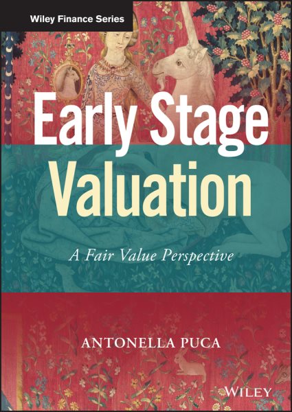 Early Stage Valuation: A Fair Value Perspective (Wiley Finance) cover