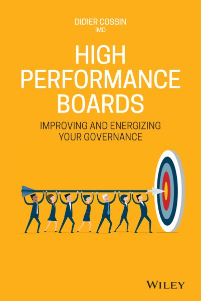 High Performance Boards: Improving and Energizing your Governance cover