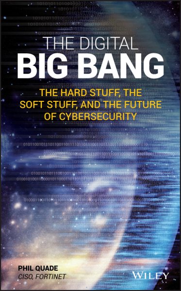 The Digital Big Bang: The Hard Stuff, the Soft Stuff, and the Future of Cybersecurity cover