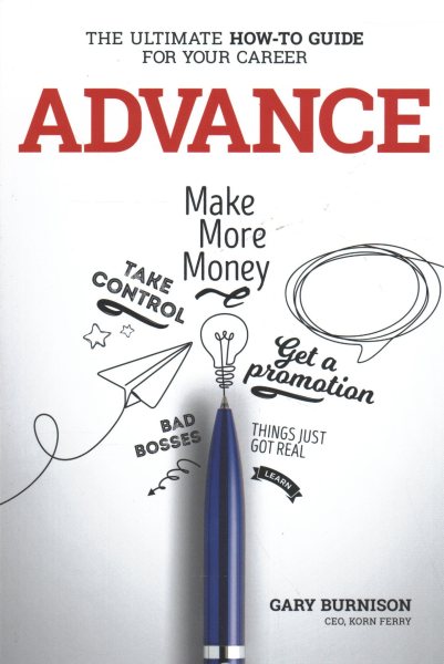 Advance: The Ultimate How-To Guide For Your Career cover
