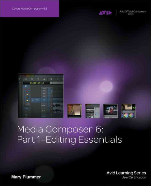 Media Composer 6: Part 1 - Editing Essentials (Avid Learning) cover