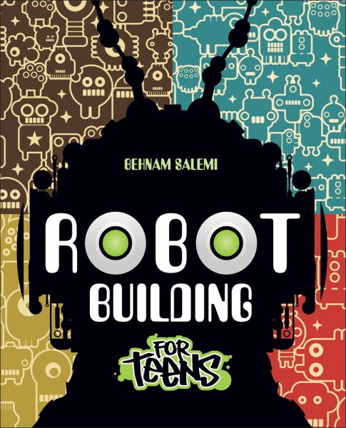 Robot Building for Teens cover