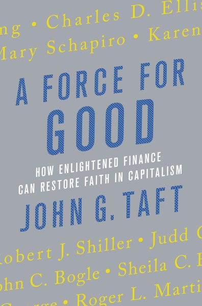 A Force for Good: How Enlightened Finance Can Restore Faith in Capitalism cover