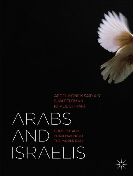 Arabs and Israelis: Conflict and Peacemaking in the Middle East cover