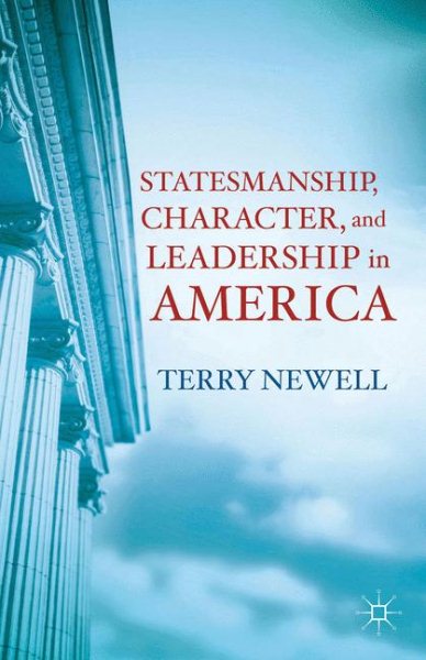 Statesmanship, Character, and Leadership in America cover