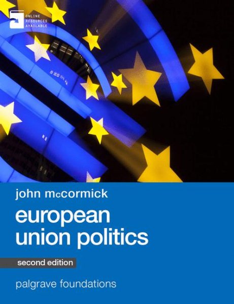 European Union Politics (Macmillan Foundations Series)
