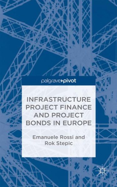 Infrastructure Project Finance and Project Bonds in Europe cover