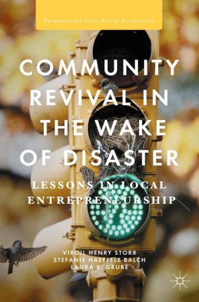 Community Revival in the Wake of Disaster: Lessons in Local Entrepreneurship (Perspectives from Social Economics) cover