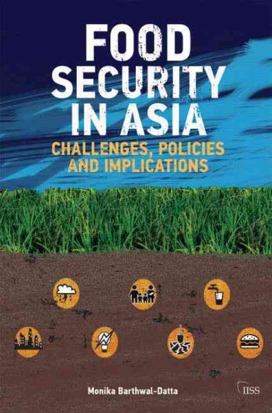 Food Security in Asia: Challenges, Policies and Implications (Adelphi series) cover
