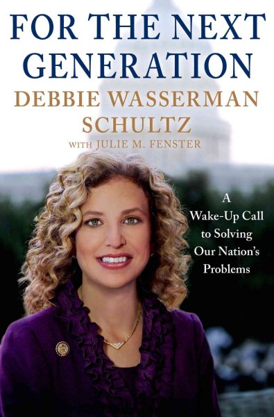 For the Next Generation: A Wake-Up Call to Solving Our Nation's Problems cover