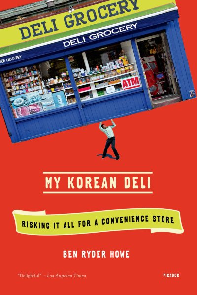 My Korean Deli: Risking It All for a Convenience Store cover