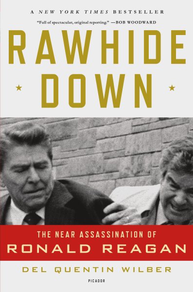 Rawhide Down: The Near Assassination of Ronald Reagan cover