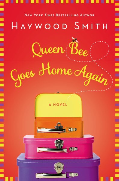 Queen Bee Goes Home Again: A Novel cover