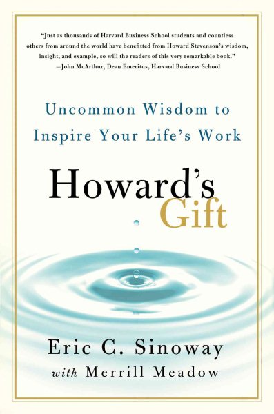 Howard's Gift: Uncommon Wisdom to Inspire Your Life's Work cover