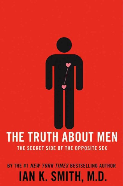The Truth About Men: The Secret Side of the Opposite Sex cover