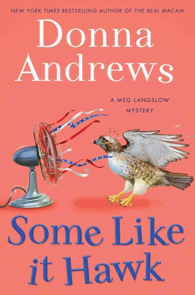 Some Like It Hawk: A Meg Langslow Mystery (Meg Langslow Mysteries) cover