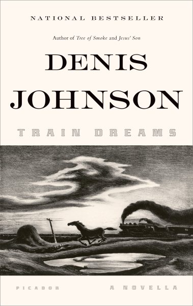 Train Dreams: A Novella cover