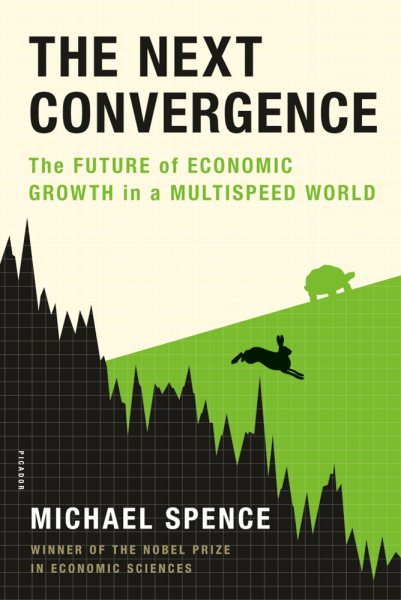 The Next Convergence: The Future of Economic Growth in a Multispeed World cover