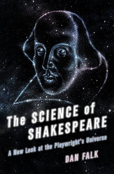 The Science of Shakespeare: A New Look at the Playwright's Universe cover