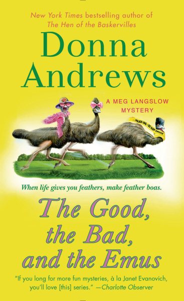 The Good, the Bad, and the Emus: A Meg Langslow Mystery (Meg Langslow Mysteries) cover