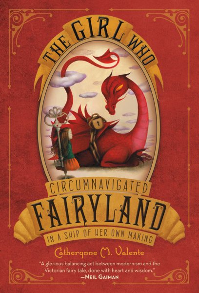 The Girl Who Circumnavigated Fairyland in a Ship of Her Own Making (Fairyland, 1) cover