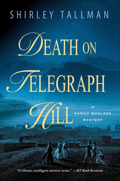 Death on Telegraph Hill: A Sarah Woolson Mystery (Sarah Woolson Mysteries) cover