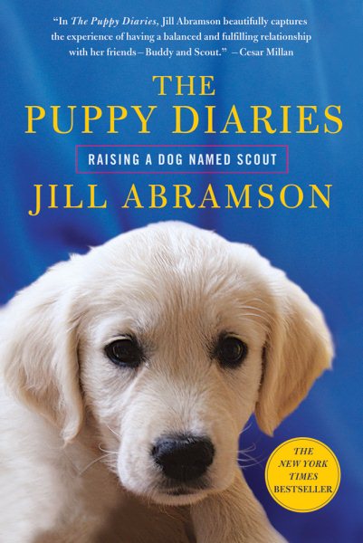 The Puppy Diaries: Raising a Dog Named Scout cover