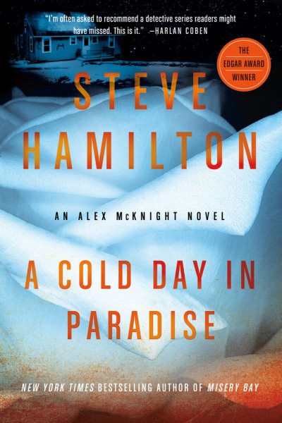 A Cold Day in Paradise: An Alex McKnight Novel (Alex McKnight Novels)