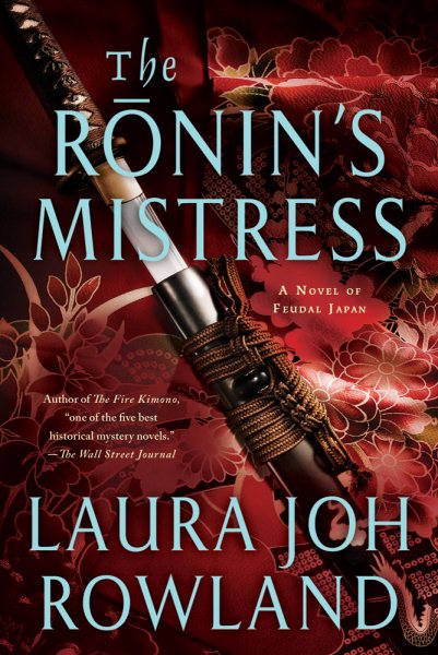 The Ronin's Mistress: A Novel of Fuedal Japan (Sano Ichiro Novels, 15)
