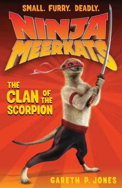Ninja Meerkats (#1): The Clan of the Scorpion cover