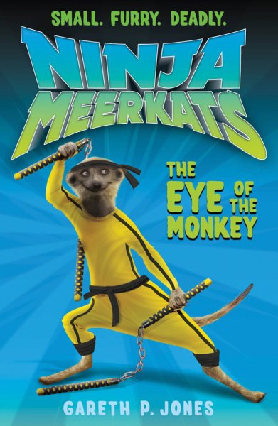 Ninja Meerkats (#2): The Eye of the Monkey cover