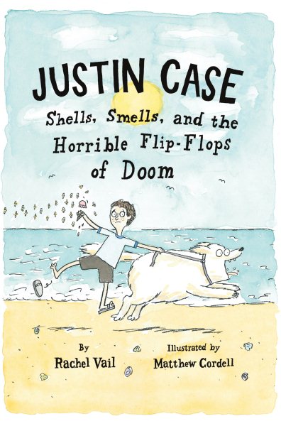 Justin Case: Shells, Smells, and the Horrible Flip-Flops of Doom (Justin Case Series, 2) cover