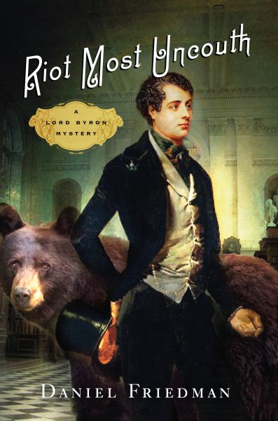 Riot Most Uncouth: A Lord Byron Mystery cover