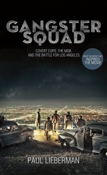 Gangster Squad: Covert Cops, the Mob, and the Battle for Los Angeles cover