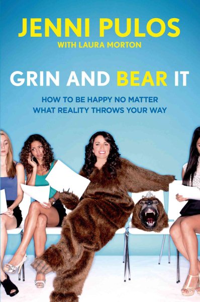 Grin and Bear It: How to Be Happy No Matter What Reality Throws Your Way cover