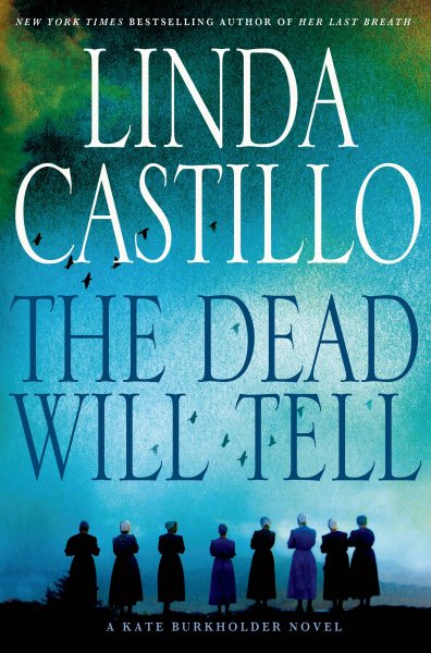 The Dead Will Tell: A Kate Burkholder Novel cover
