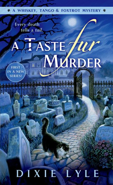 A Taste Fur Murder (Whiskey Tango Foxtrot Mystery) cover