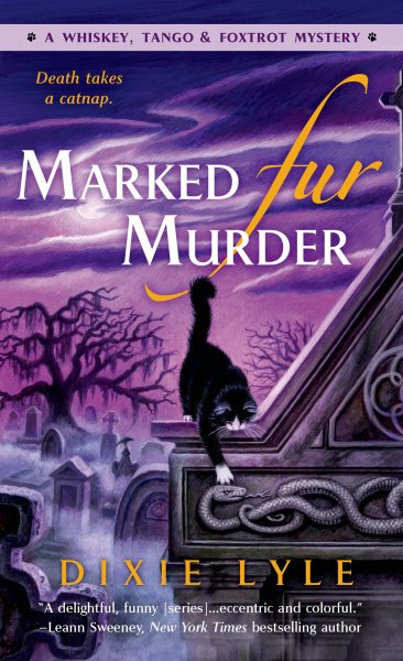 Marked Fur Murder: A Whiskey Tango Foxtrot Mystery cover