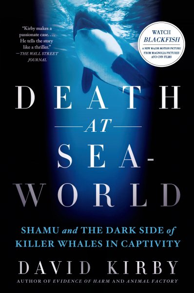 Death at SeaWorld: Shamu and the Dark Side of Killer Whales in Captivity cover