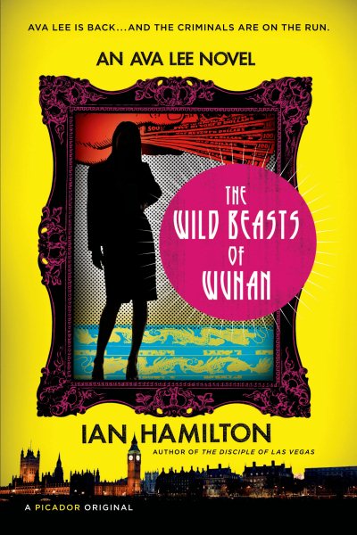 The Wild Beasts of Wuhan: An Ava Lee Novel cover