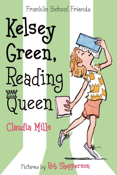 Kelsey Green, Reading Queen (Franklin School Friends, 1) cover