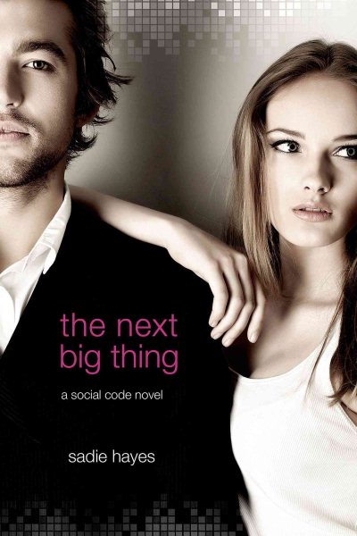 The Next Big Thing: A Social Code Novel (Start-Up Series) cover