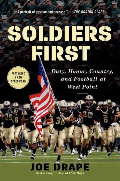 Soldiers First: Duty, Honor, Country, and Football at West Point cover