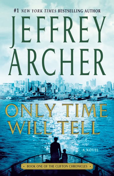 Only Time Will Tell (The Clifton Chronicles, 1) cover