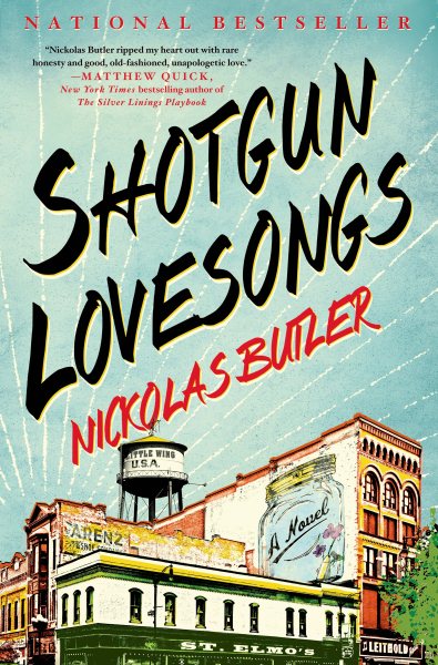 Shotgun Lovesongs: A Novel cover