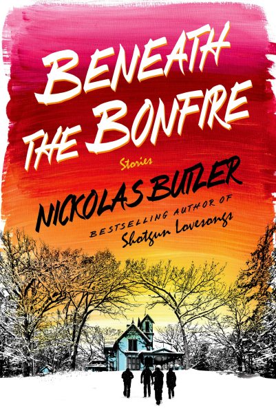 Beneath the Bonfire: Stories cover