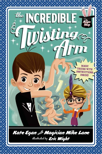 The Incredible Twisting Arm (Magic Shop Series, 2) cover